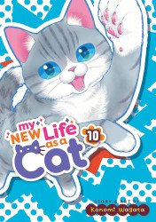 Seven Seas Entertainment's My New Life as a Cat Soft Cover # 10