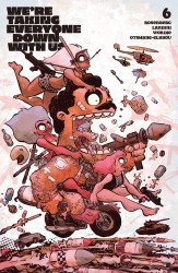 Image Comics's We're Taking Everyone Down With Us Issue # 6b