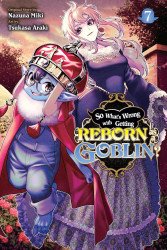 Yen Press's So What's Wrong with Getting Reborn as a Goblin?, Vol. 1 (So What's Wrong with Getting Reborn as a G Soft Cover # 7
