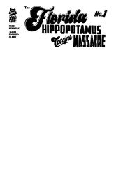 Mad Cave Studios's Florida Hippopotamus Cocaine Massacre Issue # 1 - 3rd print
