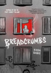 23rd Street's Breadcrumbs: Coming Of Age In Post-Soviet Poland Soft Cover # 1