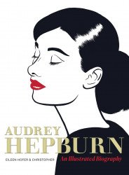Harry N. Abrams Books's Audrey Hepburn: An Illustrated Biography Hard Cover # 1