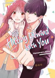 Kodansha Comics's Hitting Rewind With You Soft Cover # 1
