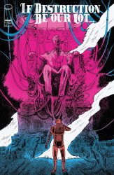 Image Comics's If Destruction Be Our Lot Issue # 1sac