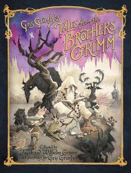 Balzer & Bray's Gris Grimly's Tales from the Brothers Grimm Hard Cover # 1