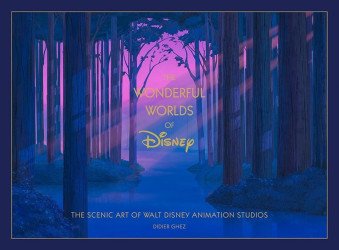 Chronicle Books's The Wonderful Worlds of Disney: The Scenic Art of Walt Disney Animation Studios  Hard Cover # 1