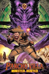 AMP Comics's Pancho Villa: Monster Hunter Issue # 1