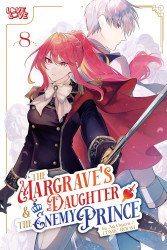LoveLove Publishing's The Margrave's Daughter & the Enemy Prince Soft Cover # 8