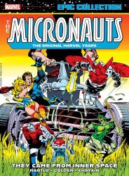 Marvel Comics's Micronauts: The Original Marvel Years - Epic Collection TPB # 1