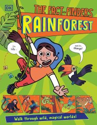 DK Children's Fact-Finders Rainforest: Walk Through Wild Magical Worlds Soft Cover # 1