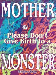 Uncivilized Books's Mother Please Don't Give Birth To A Monster Soft Cover # 1