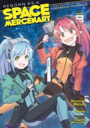 Seven Seas Entertainment's Reborn as a Space Mercenary: I Woke Up Piloting the Strongest Starship! Soft Cover # 9