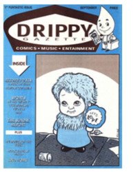 Babble-On Press's Drippy Gazette Issue # 1