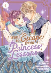Seven Seas Entertainment's I Want to Escape from Princess Lessons Soft Cover # 4
