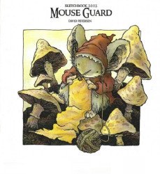 Archaia Studios Press's Mouse Guard: Sketchbook Soft Cover # 2012