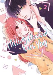 Kodansha Comics's Hitting Rewind With You Soft Cover # 2