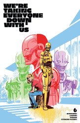 Image Comics's We're Taking Everyone Down With Us Issue # 6d