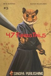 Sinopa Publishing LLC's 47 Furious Tails Issue # 3
