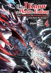 Seven Seas Entertainment's Only I Know the World is Ending and Getting Killed by Rampaging Beasts Only Makes Me Stronger Soft Cover # 4