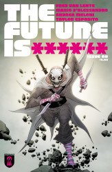 Rekcah Comics's The Future is ****** Issue # 8