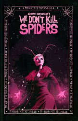 Midnight Factory's Joseph Schmalke's - We Don't Kill Spiders Hard Cover # 1