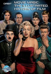 Tidalwave Productions's Orbit: Movie Magic - The Illustrated History of Film Issue # 1
