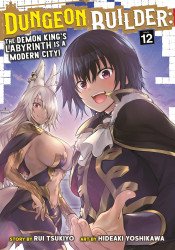 Seven Seas Entertainment's Dungeon Builder: The Demon King's Labyrinth is a Modern City Soft Cover # 12